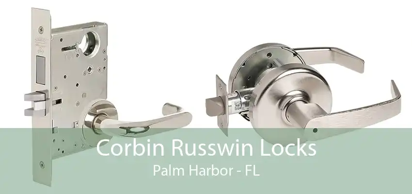 Corbin Russwin Locks Palm Harbor - FL