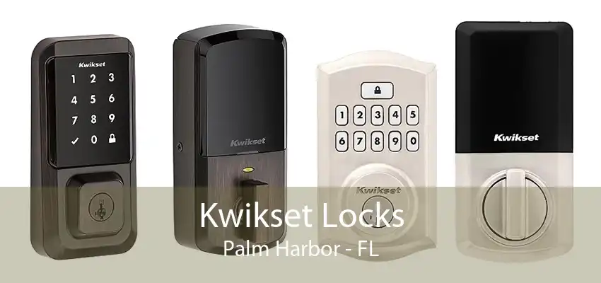 Kwikset Locks Palm Harbor - FL